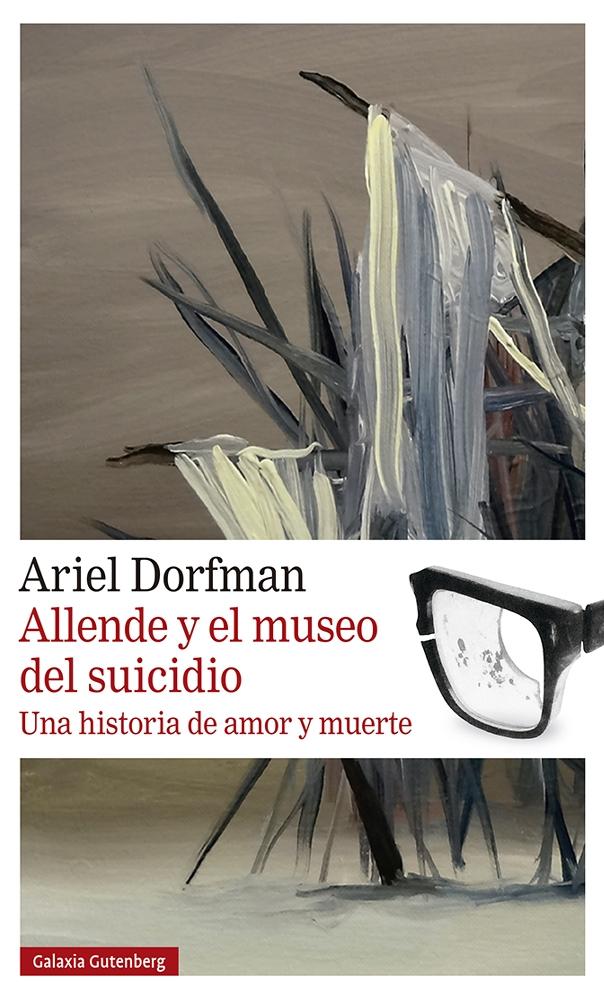 Allende y el museo del suicidio "Una historia de amor y muerte"