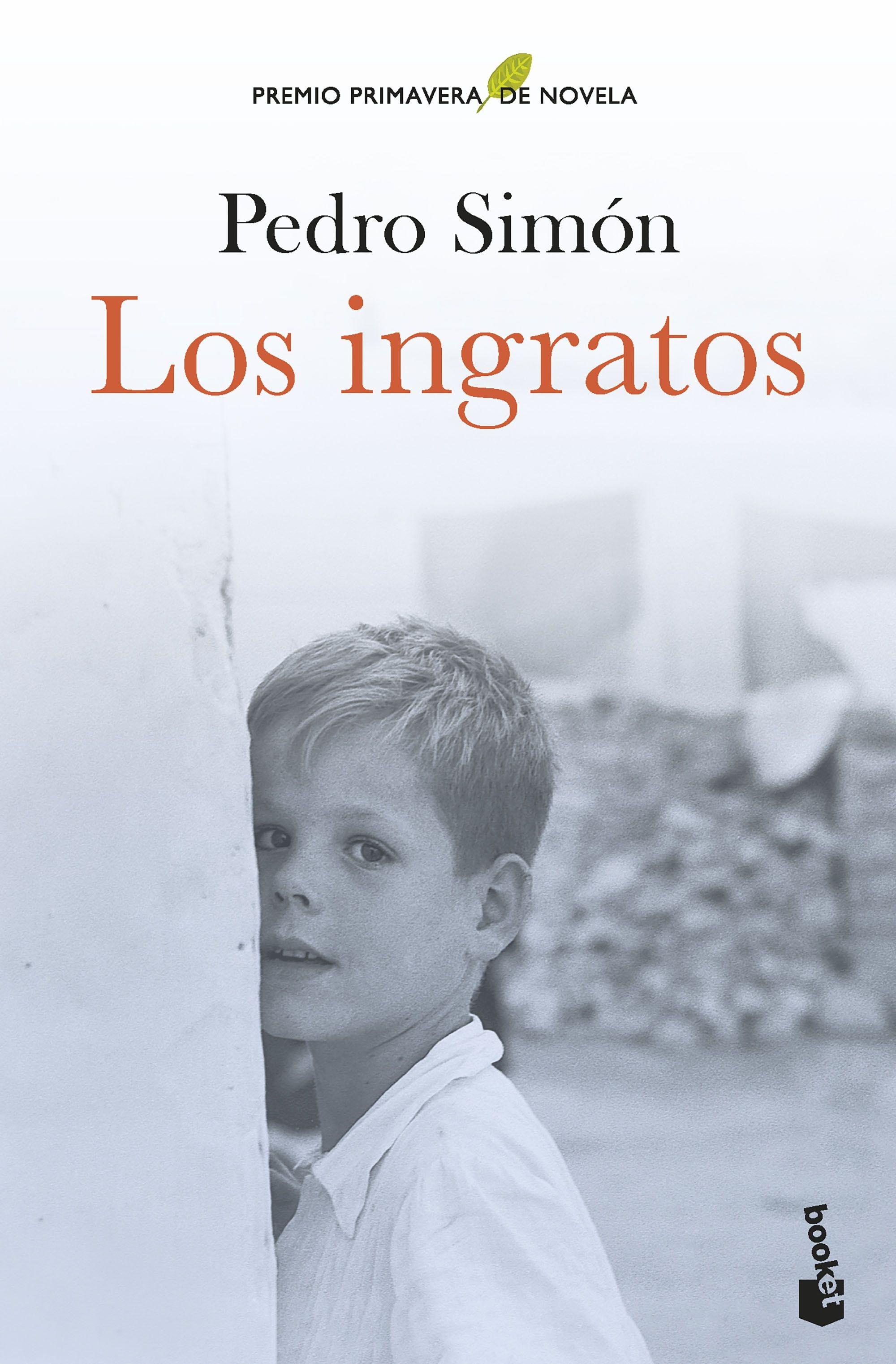 Ingratos, Los "Premio Primavera de Novela 2021"