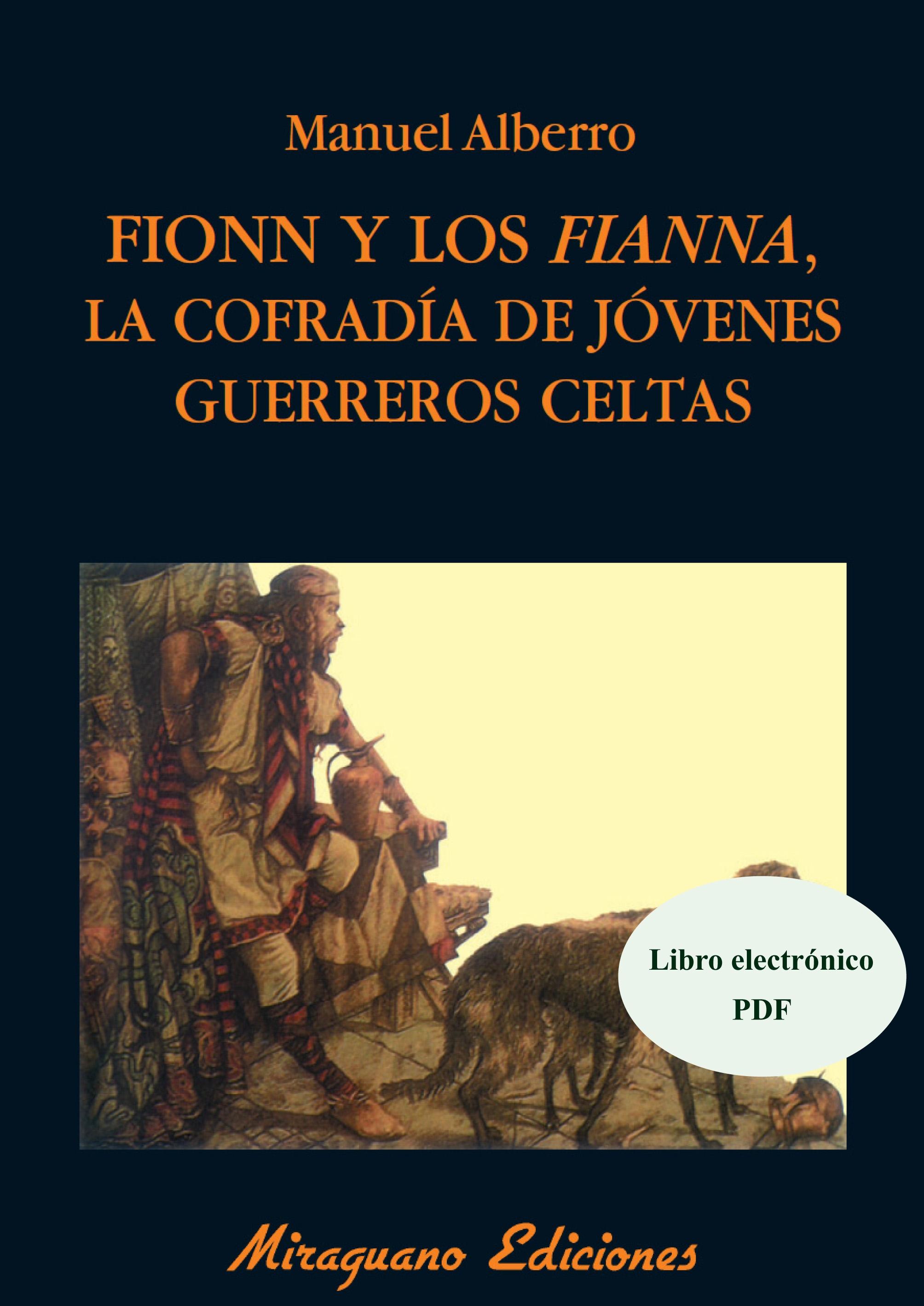 Fionn y los Fianna, la Cofradía de Jóvenes Guerreros Celtas "Libro Electrónico (PDF)"