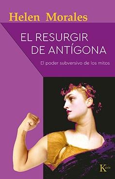 Resurgir de Antígona, El "El poder subversivo de los mitos"