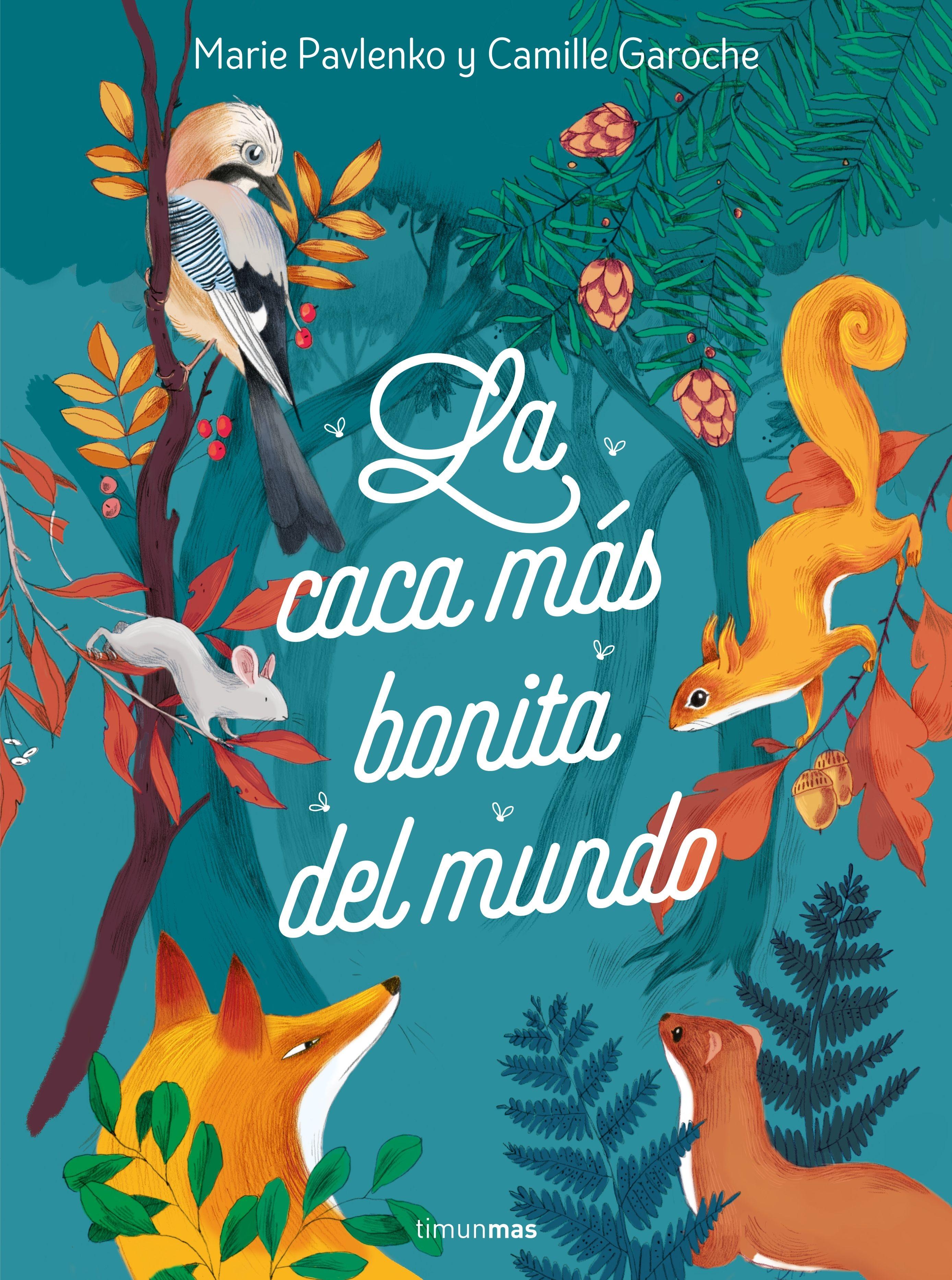 Caca más bonita del mundo, La