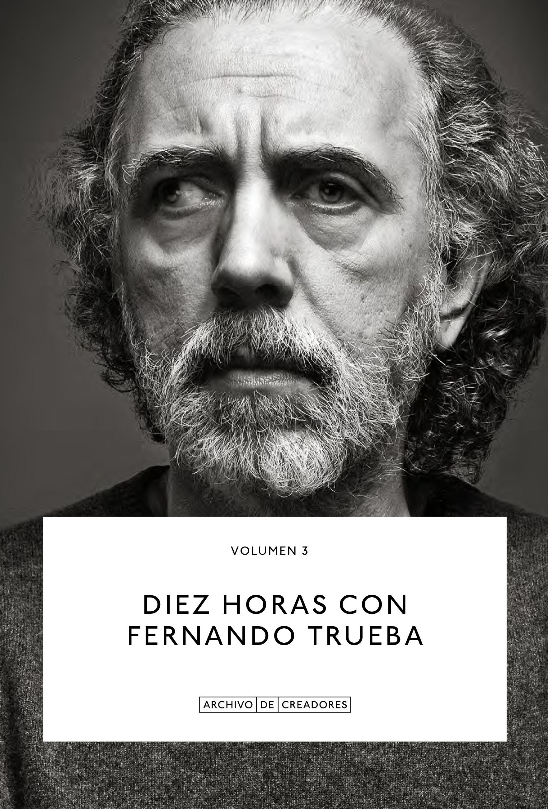 Diez horas con Fernando Trueba  "Volumen 3"