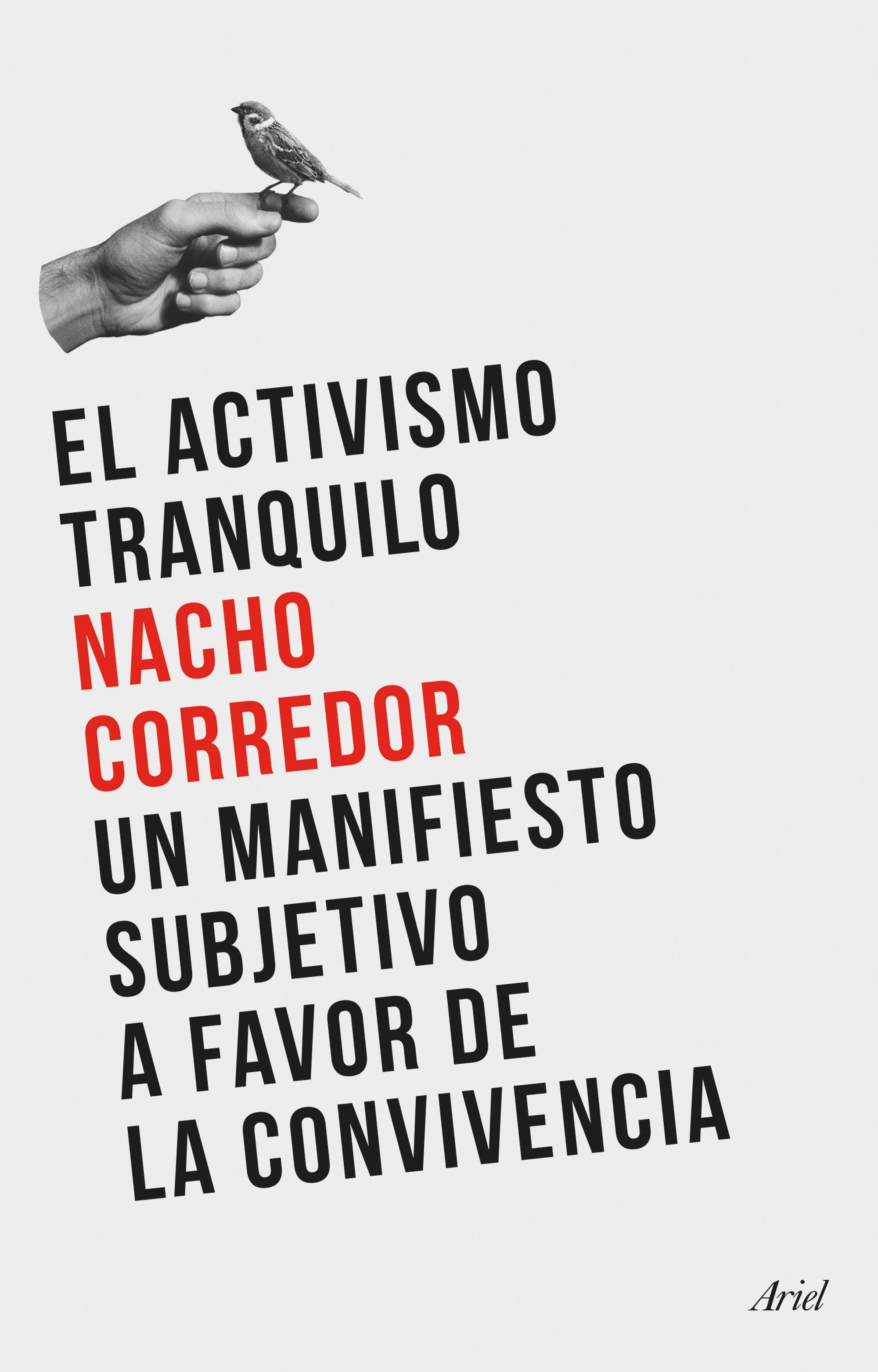 Activismo tranquilo, El "Un manifiesto subjetivo a favor de la convivencia"