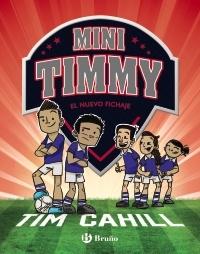 Mini Timmy 07. El nuevo fichaje