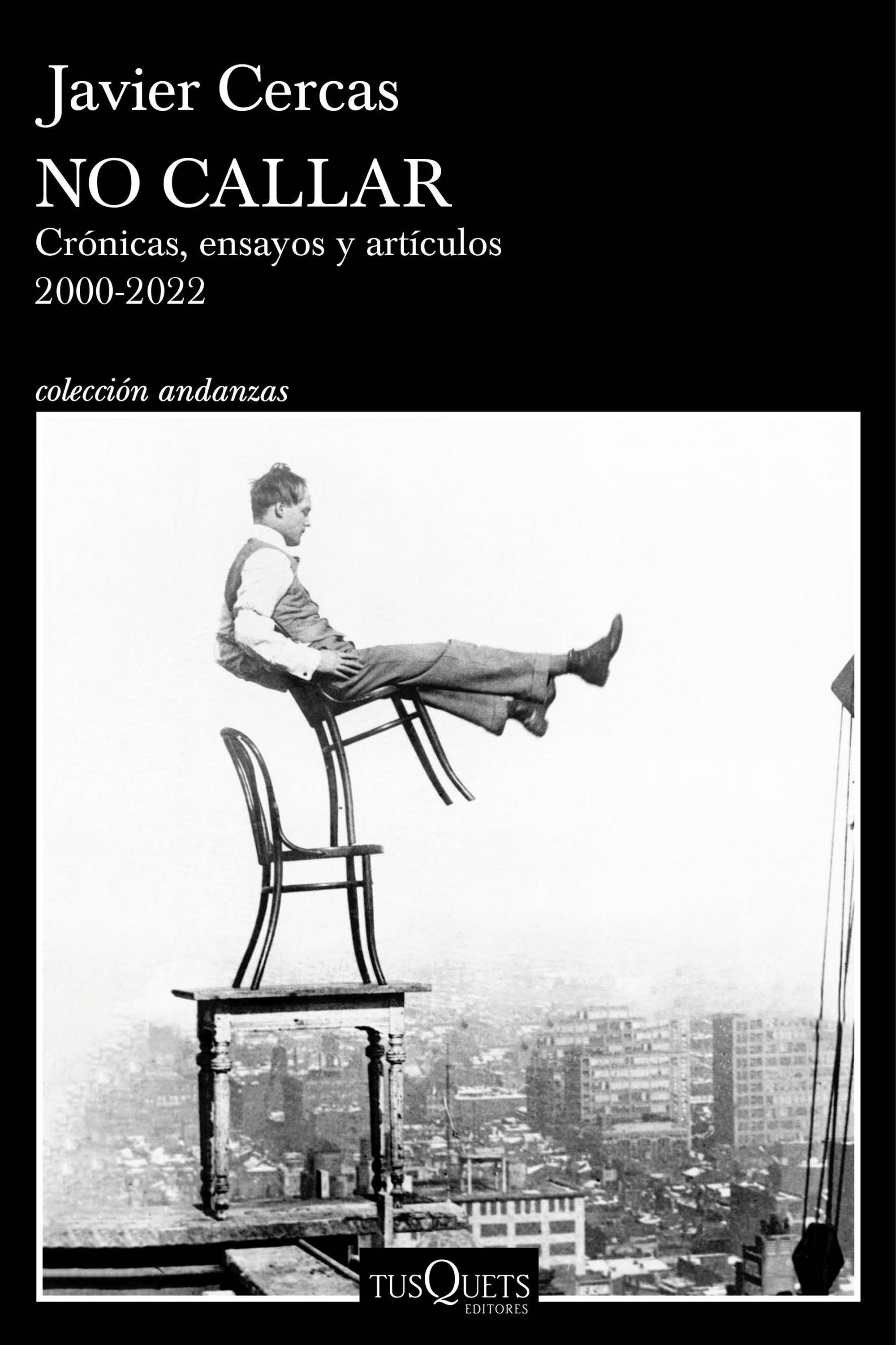 No callar "Crónicas, ensayos y artículos. 2000-2022"