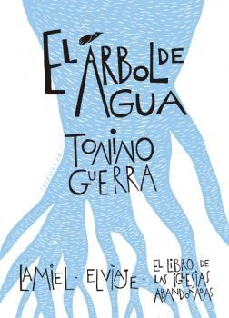 Árbol del agua, El "El libro de las iglesias abandonadas"