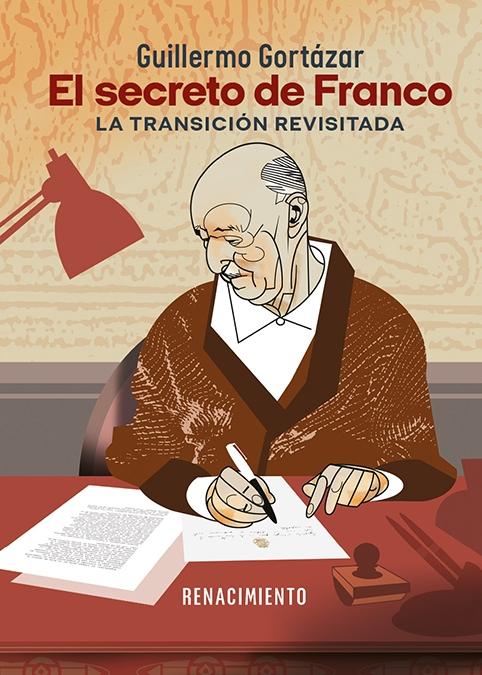 Secreto de Franco, El "La Transición revisitada"