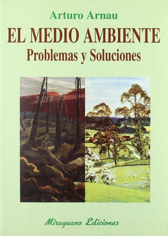 Medio Ambiente, El. Problemas y Soluciones