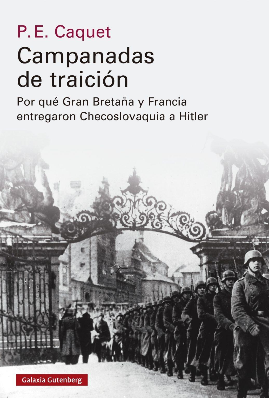 Campanadas de traición "Cómo Gran Bretaña y Francia entregaron Checoslovaquia a Hitler"