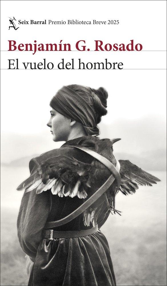 Vuelo del hombre, El (Biblioteca Breve 2025)
