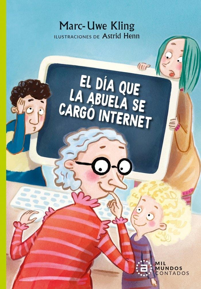 Día que la abuela se cargó internet, El