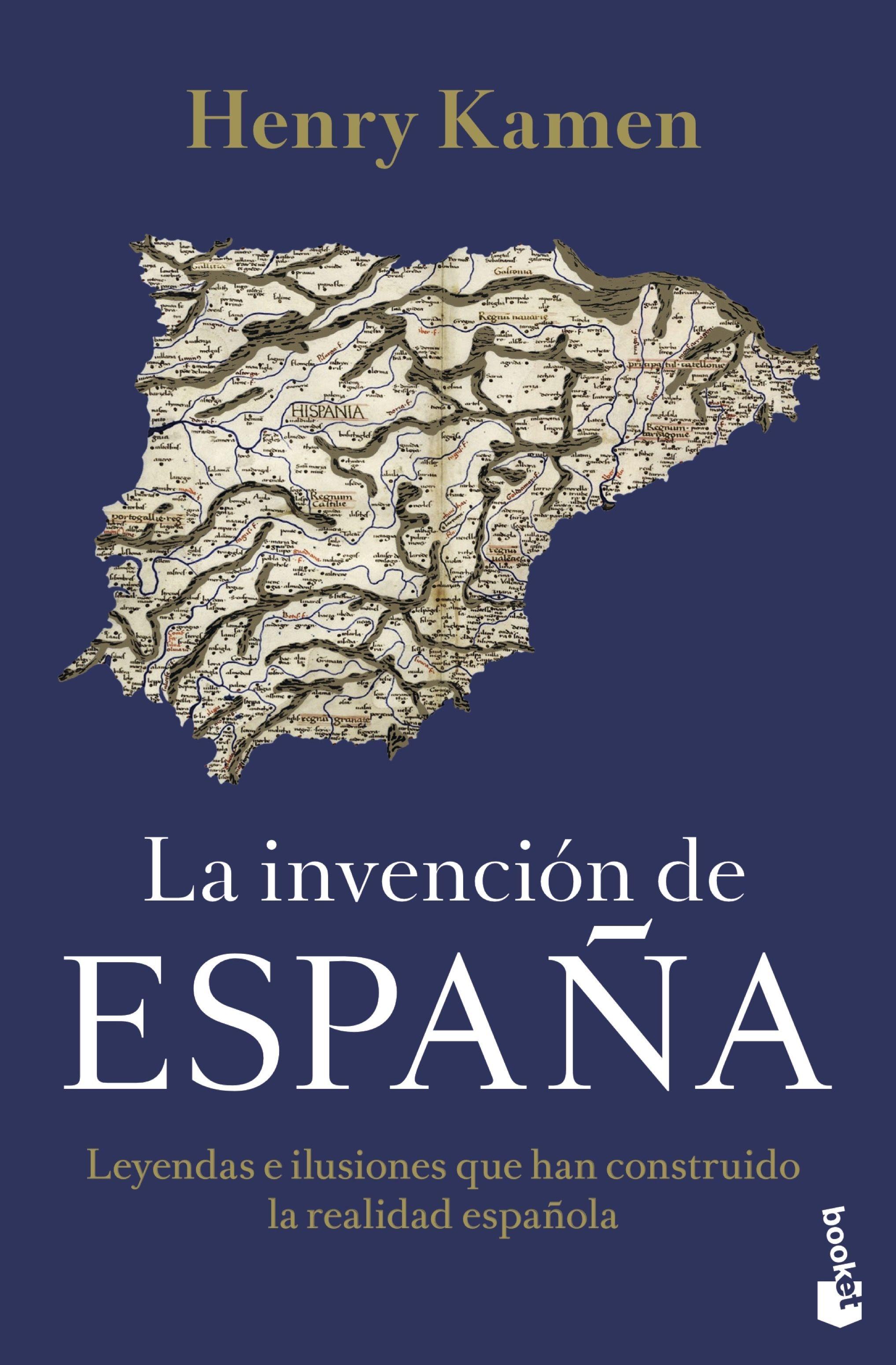 Invención de España, La "Leyendas e ilusiones que han construido la realidad española"