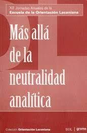 Más allá de la neutralidad analítica