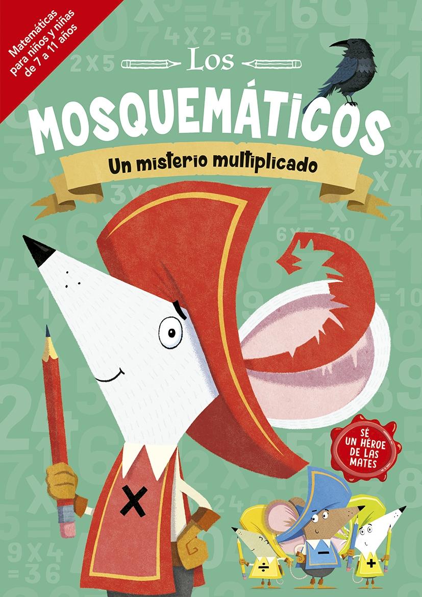 Mosquemáticos, Los - Un misterio multiplicado "Sé héroe de las mates"