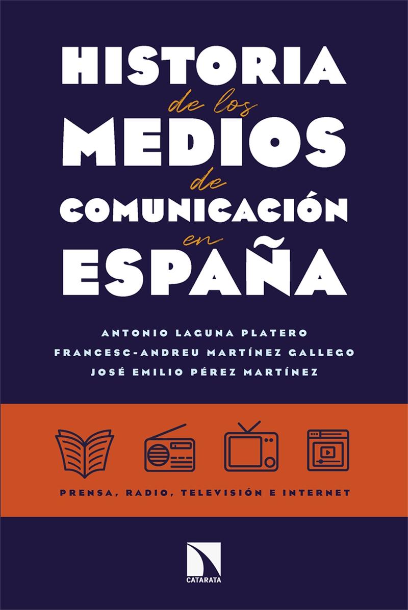 Historia de los medios de comunicación en España "Prensa, radio, televisión e internet"