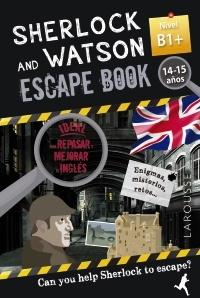 Sherlock & Watson. Escape book para repasar inglés. 14-15 años "Nivel B1+"