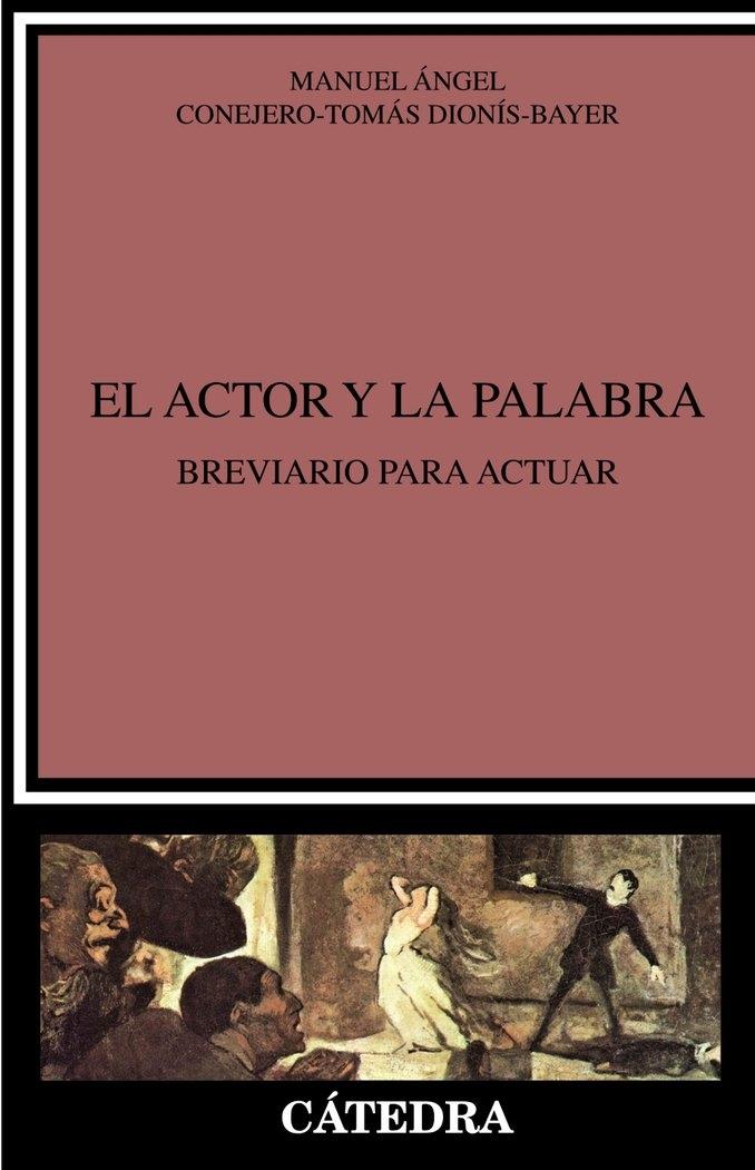 Actor y la palabra, El "Breviario para actuar"