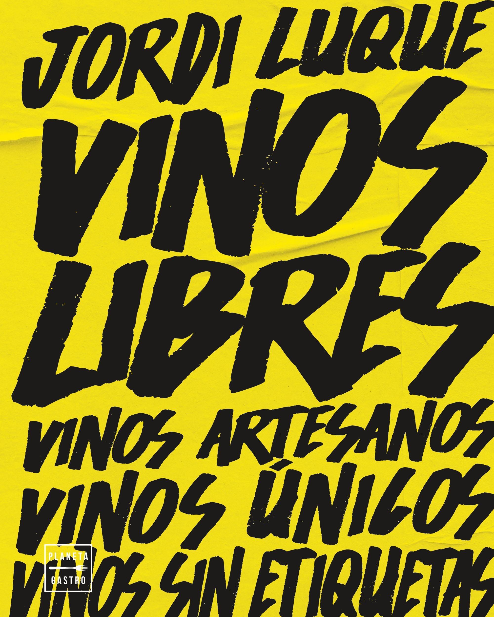 Vinos libres "Vinos artesanos, vinos únicos, vinos sin etiquetas"