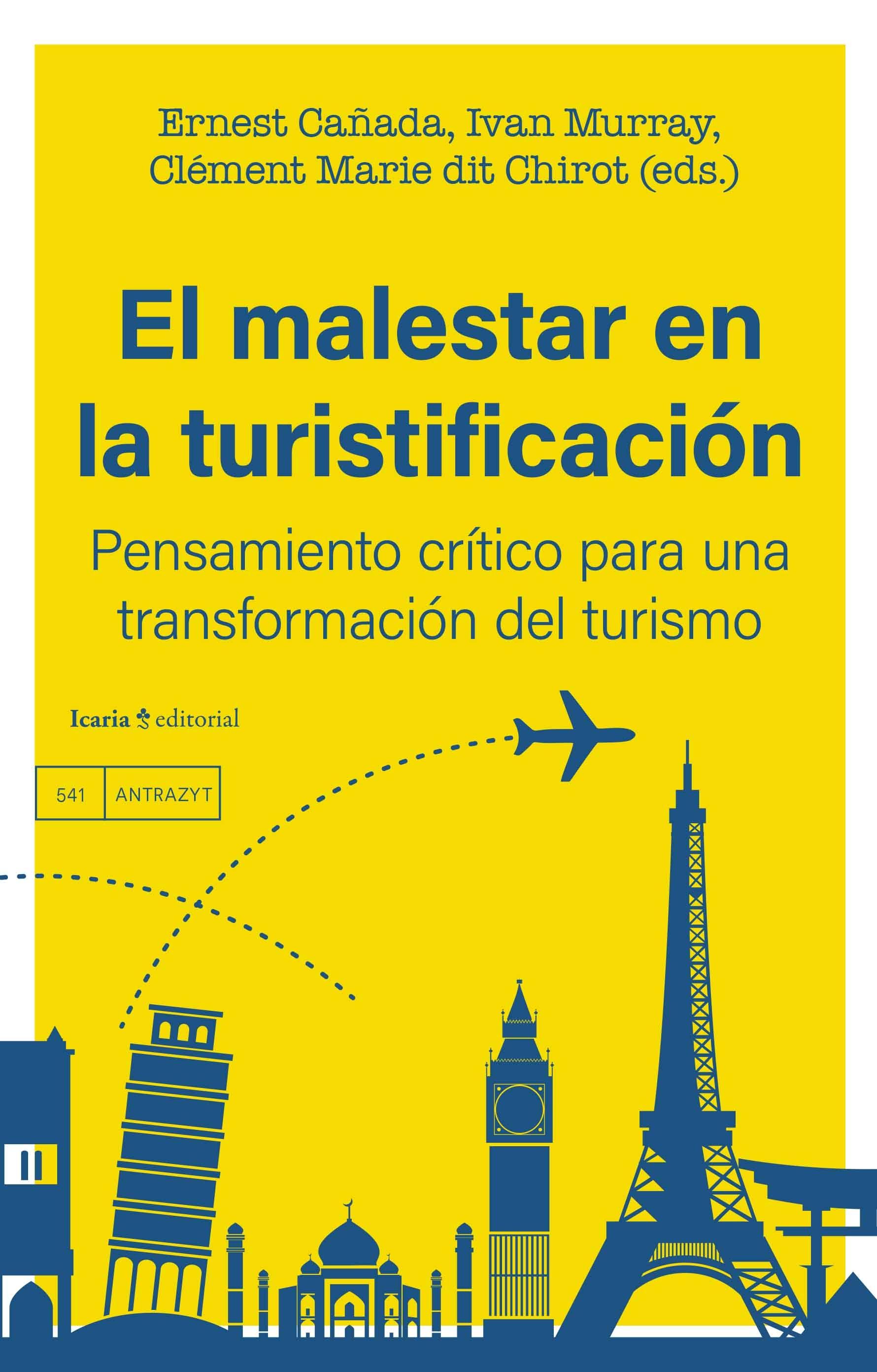 Malestar en la turistificación, El "Pensamiento crítico para una transformación del turismo"