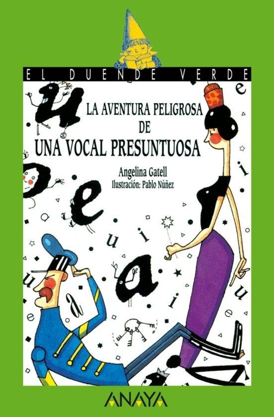 Aventura peligrosa de una vocal presuntuosa, La