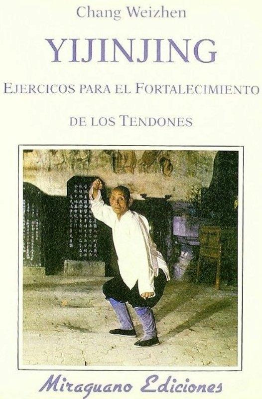 Yijinjing "Ejercicios para el Fortalecimiento de los Tendones"