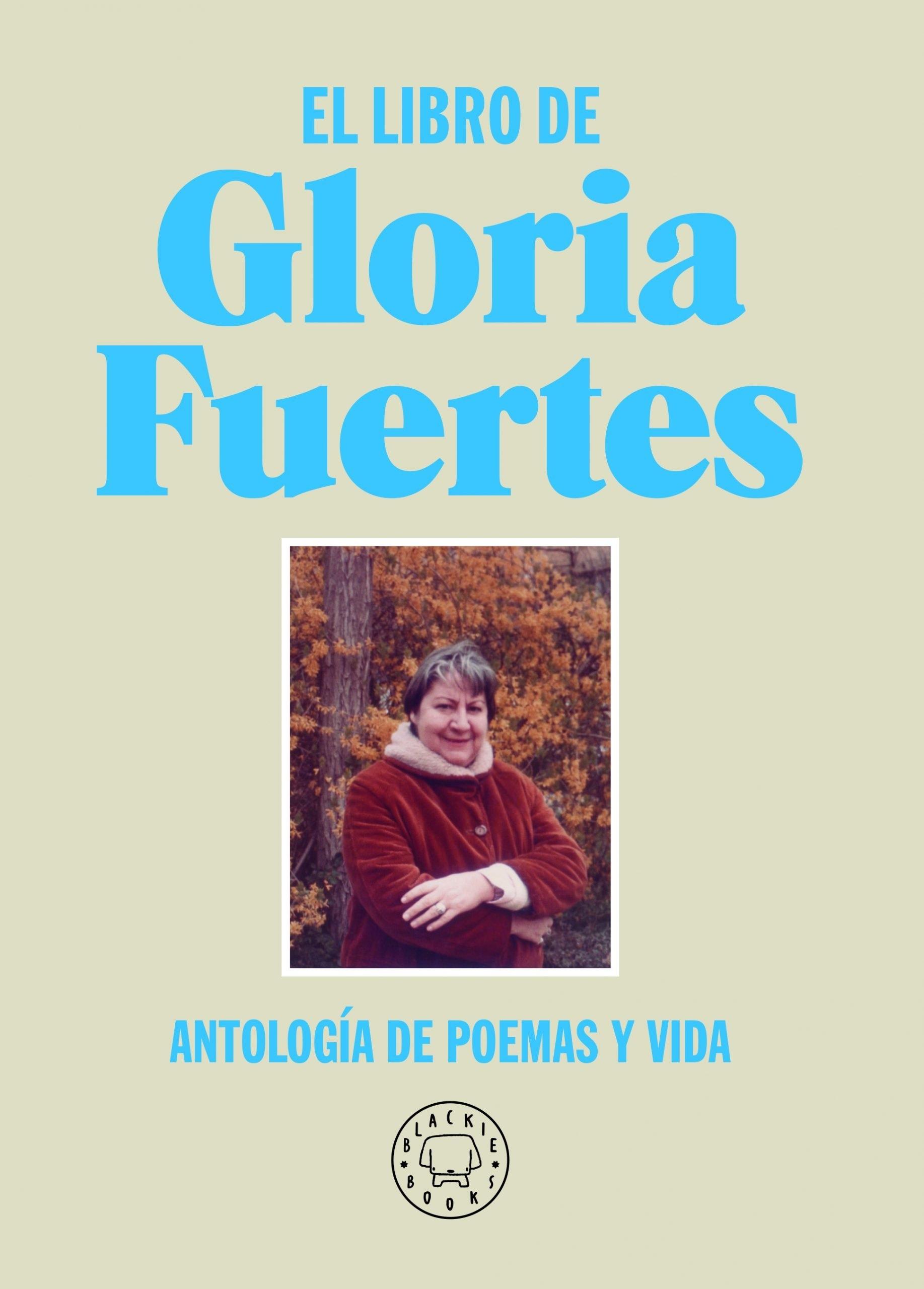 Libro de Gloria Fuertes, El "Antología de poemas y vida"