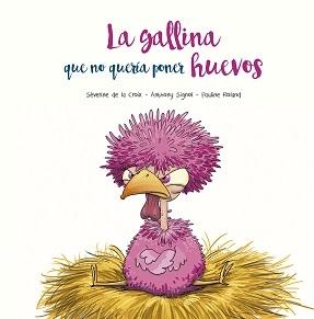 Gallina que no quería poner huevos, La