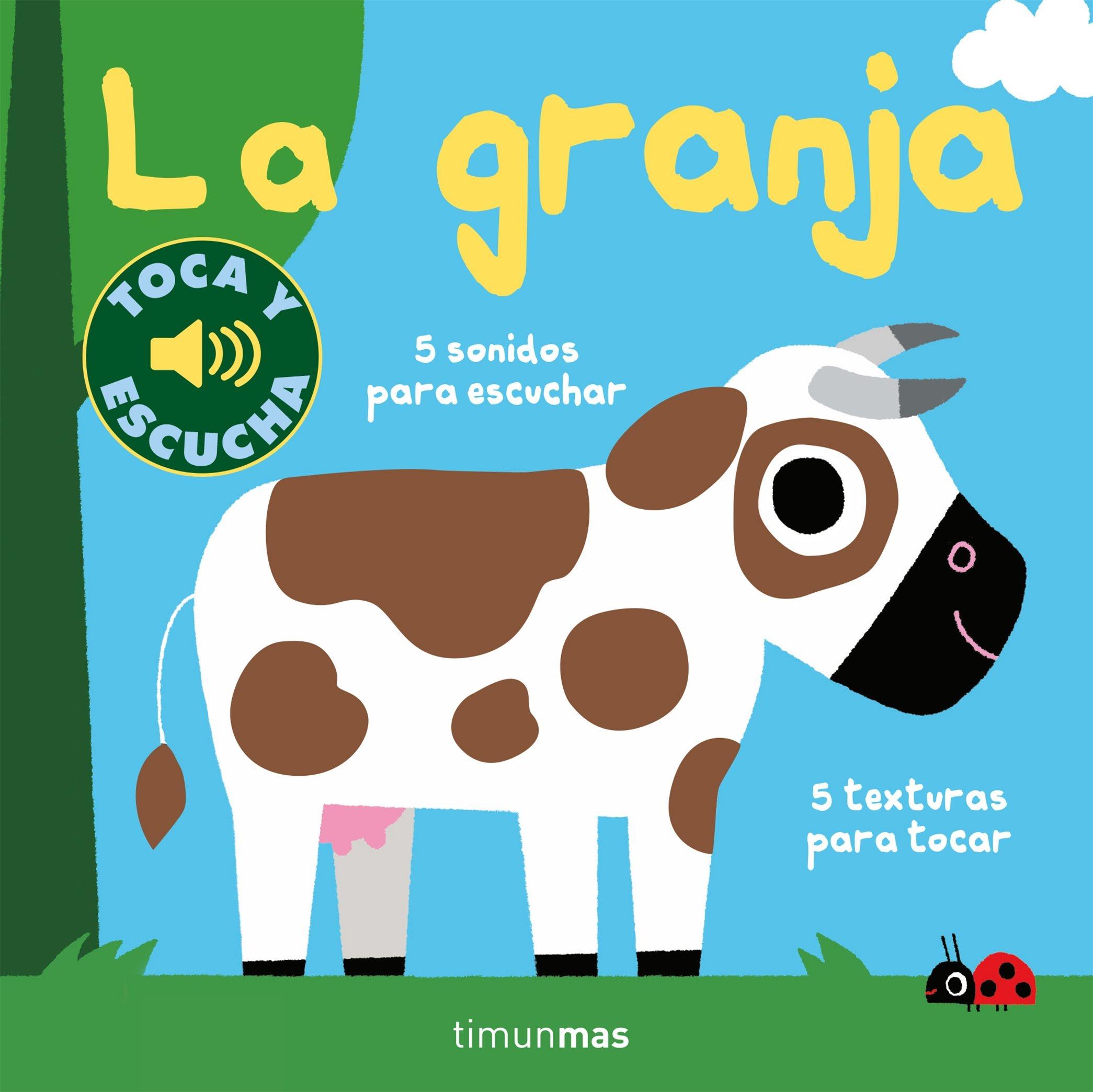 Granja, La "5 sonidos para escuchar.  5 texturas para tocar"