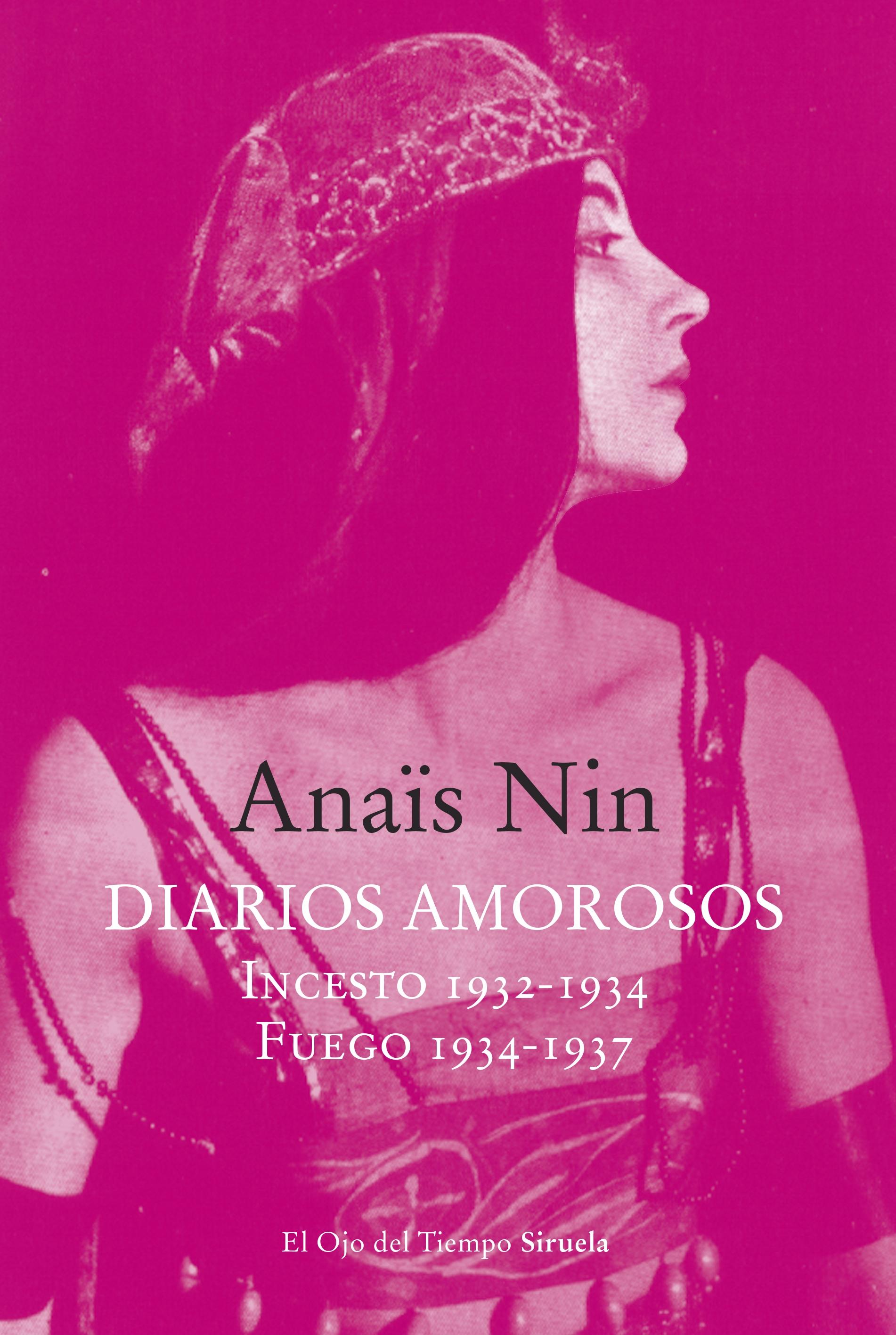 Diarios amorosos "Incesto 1932-1934 / Fuego 1934-1937"