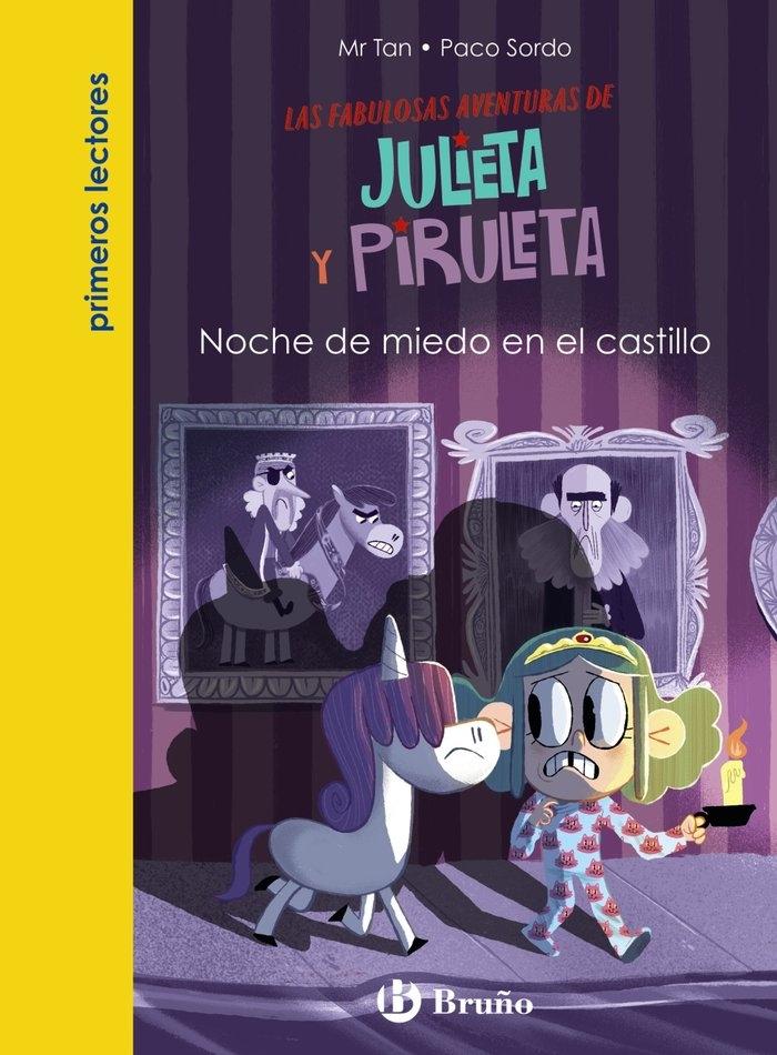 Julieta y Piruleta 03. Noche de miedo en el castillo