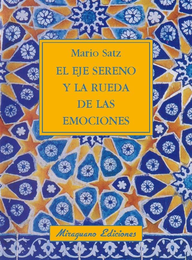 Eje Sereno y la Rueda de las Emociones, El