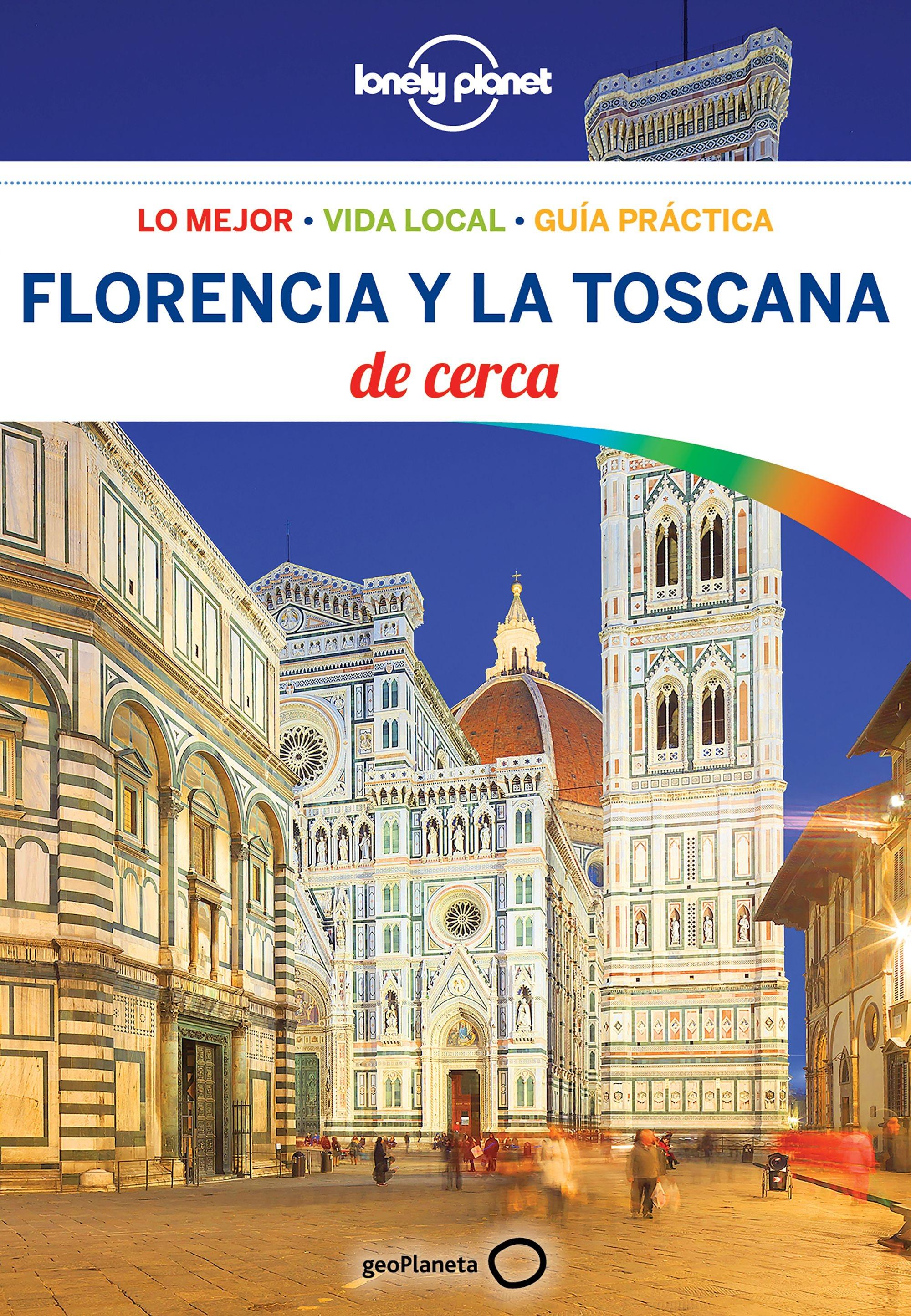 Florencia y la Toscana de cerca  "Lonely Planet"