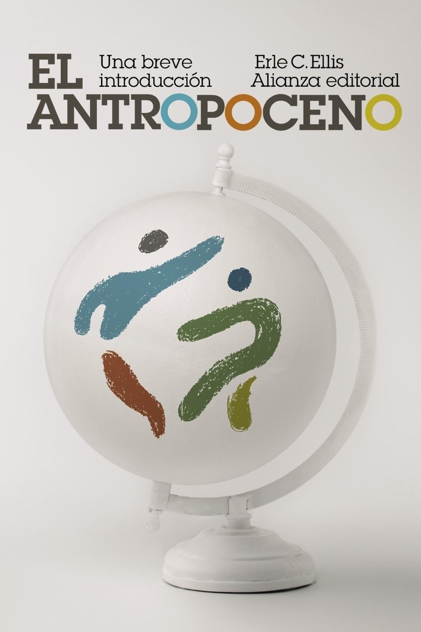 Antropoceno, El  "Una breve introducción"