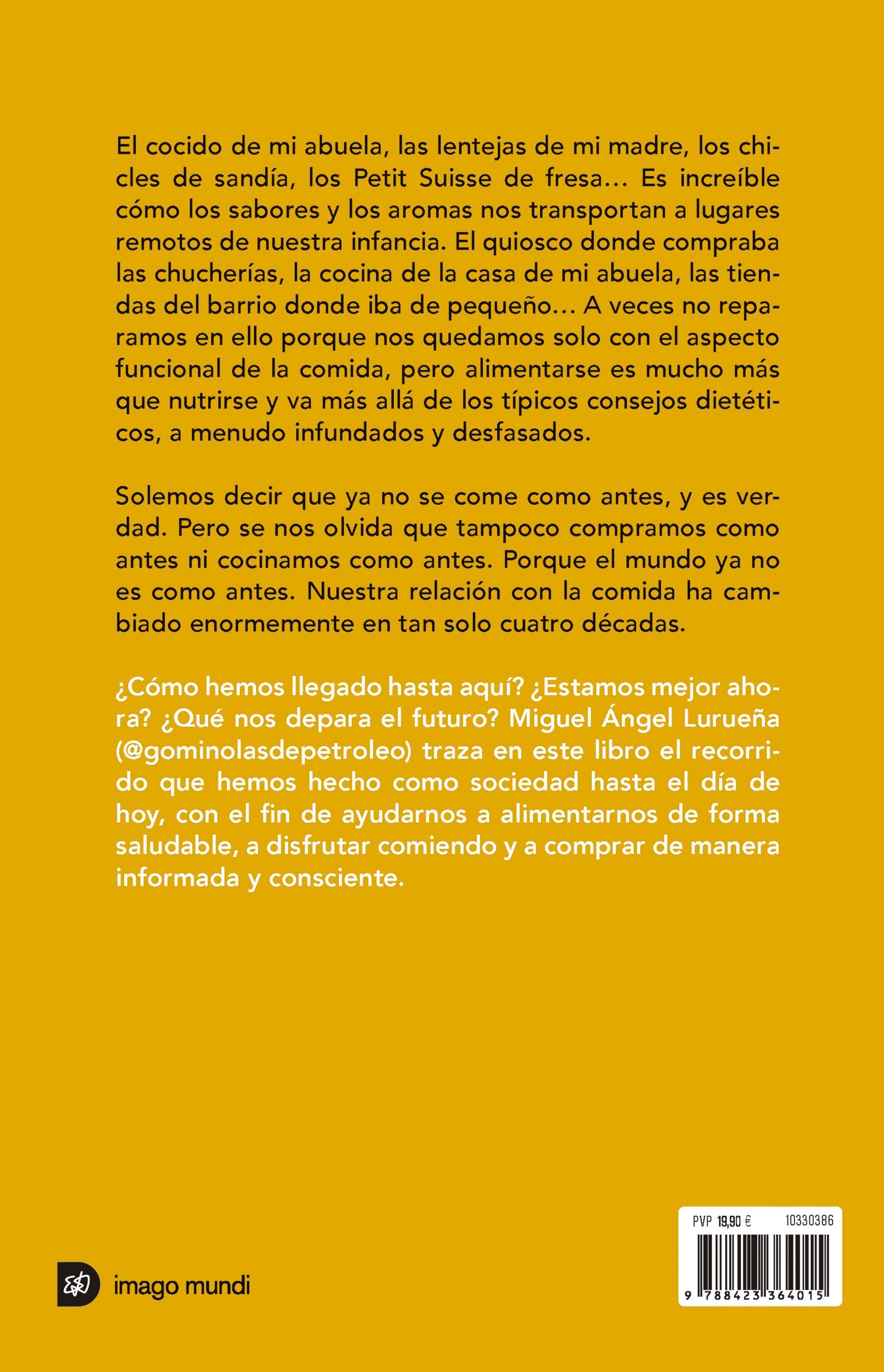 Del ultramarinos al hipermercado "Un recorrido por los sabores, recuerdos y costumbres de toda una generac"