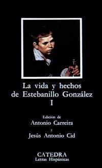 Vida y Hechos de Estebanillo González, La. I "Tomo 1"