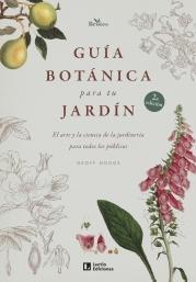 Guía botánica para tu jardín "El arte y la ciencia de la jardinería para todos los públicos"