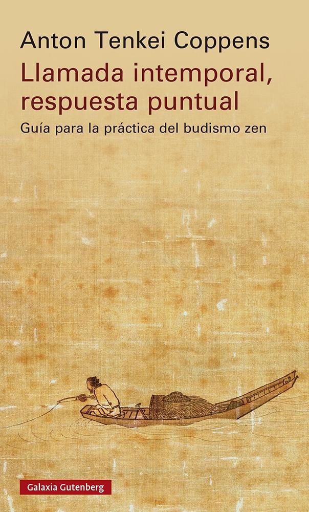 Llamada intemporal, respuesta puntual "Guía para la práctica del budismo Zen"