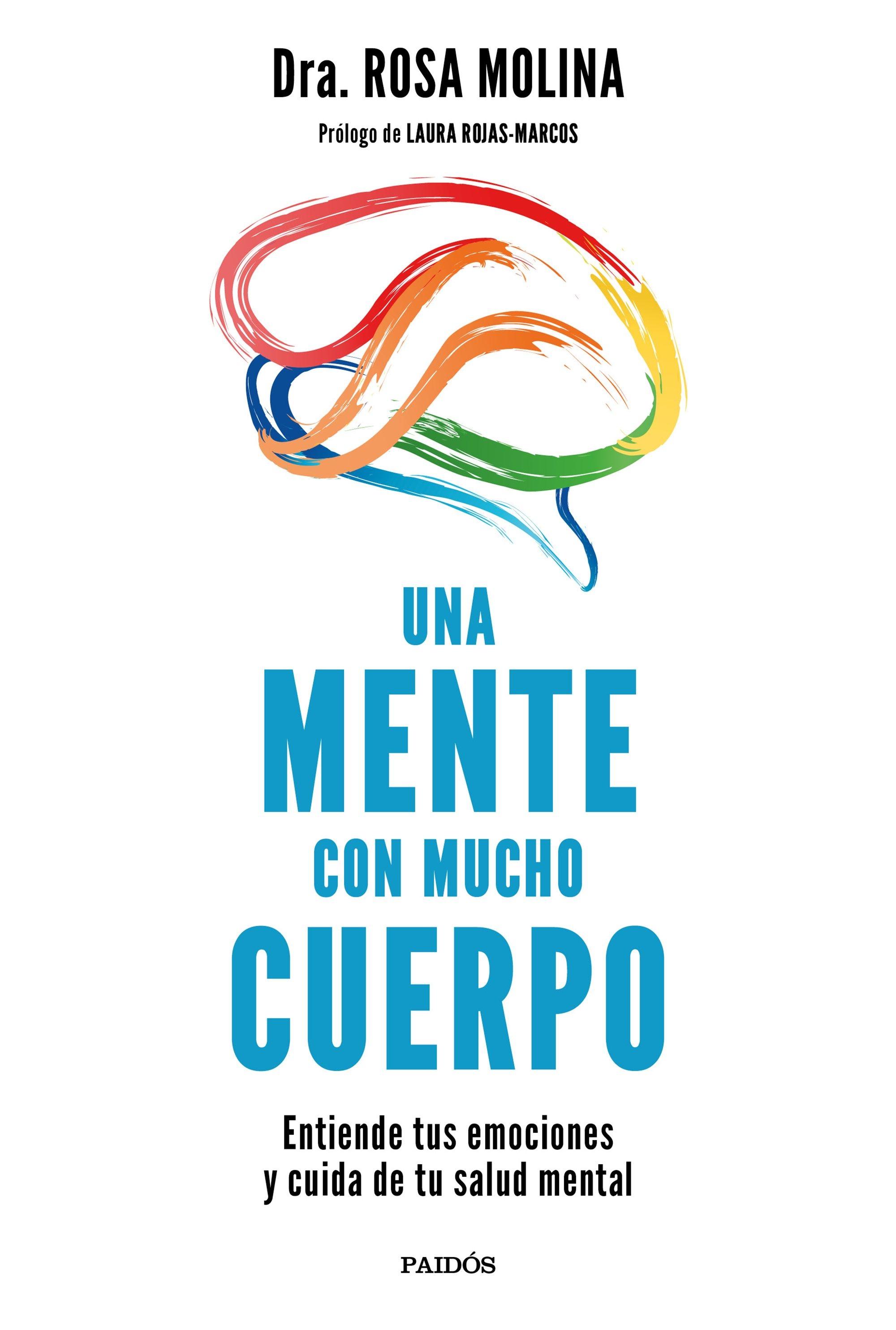 Mente con mucho cuerpo, Una "Entiende tus emociones y cuida de tu salud mental"