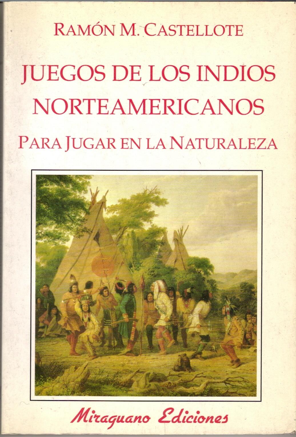 Juegos de los indios norteamericanos para jugar en la naturaleza