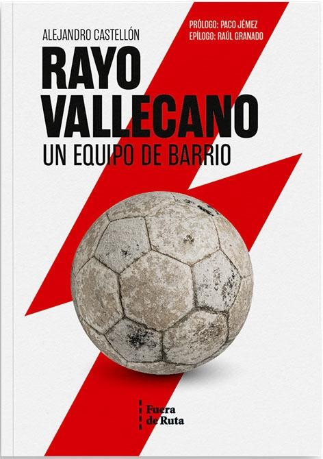 Rayo Vallecano "Un equipo de barrio"