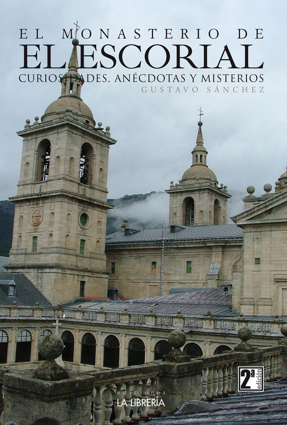 Monasterio de El Escorial, Curiosidades, Anécdotas y Misterios, El