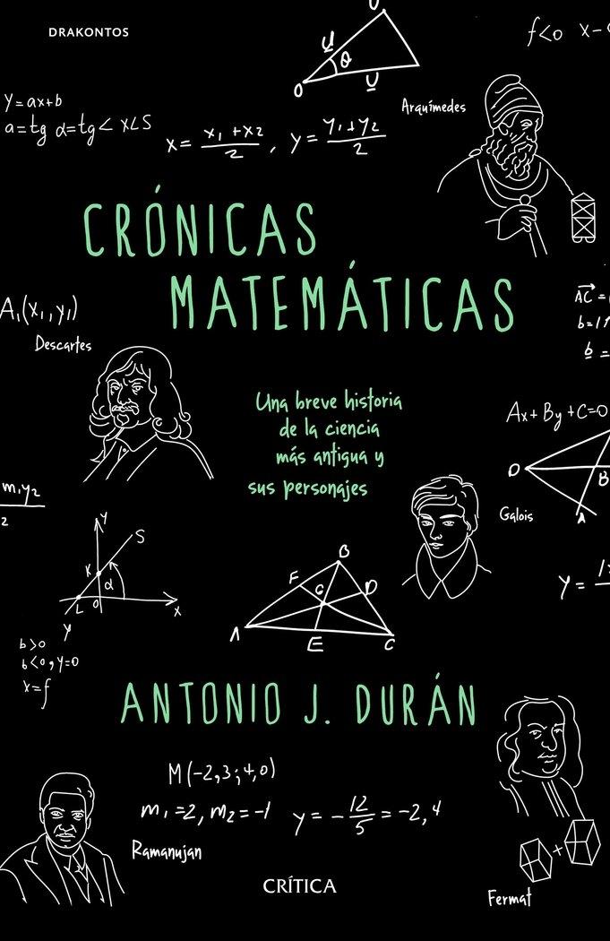 Crónicas matemáticas "Una breve historia de la ciencia más antigua y sus personajes"