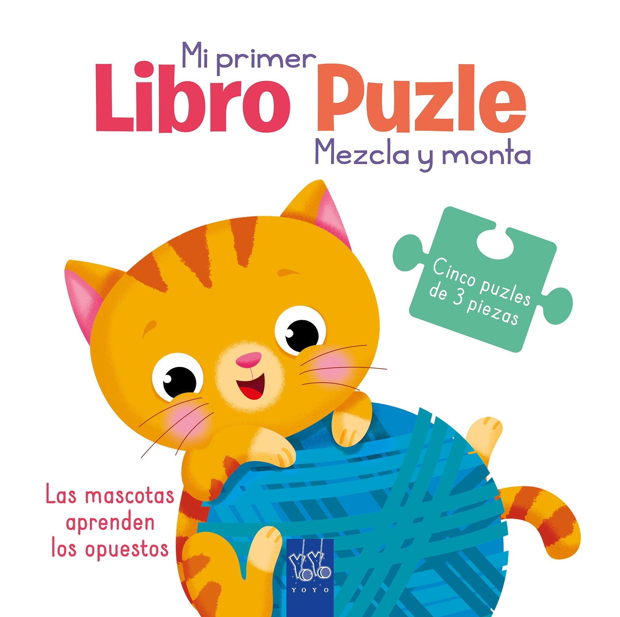 Mascotas aprenden los opuestos, Las "Mi primer libro puzle. Mezcla y monta. Cinco puzles de 3 piezas"