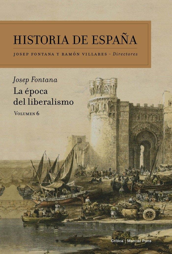 Época del liberalismo, La "Historia de España. Vol. 6"
