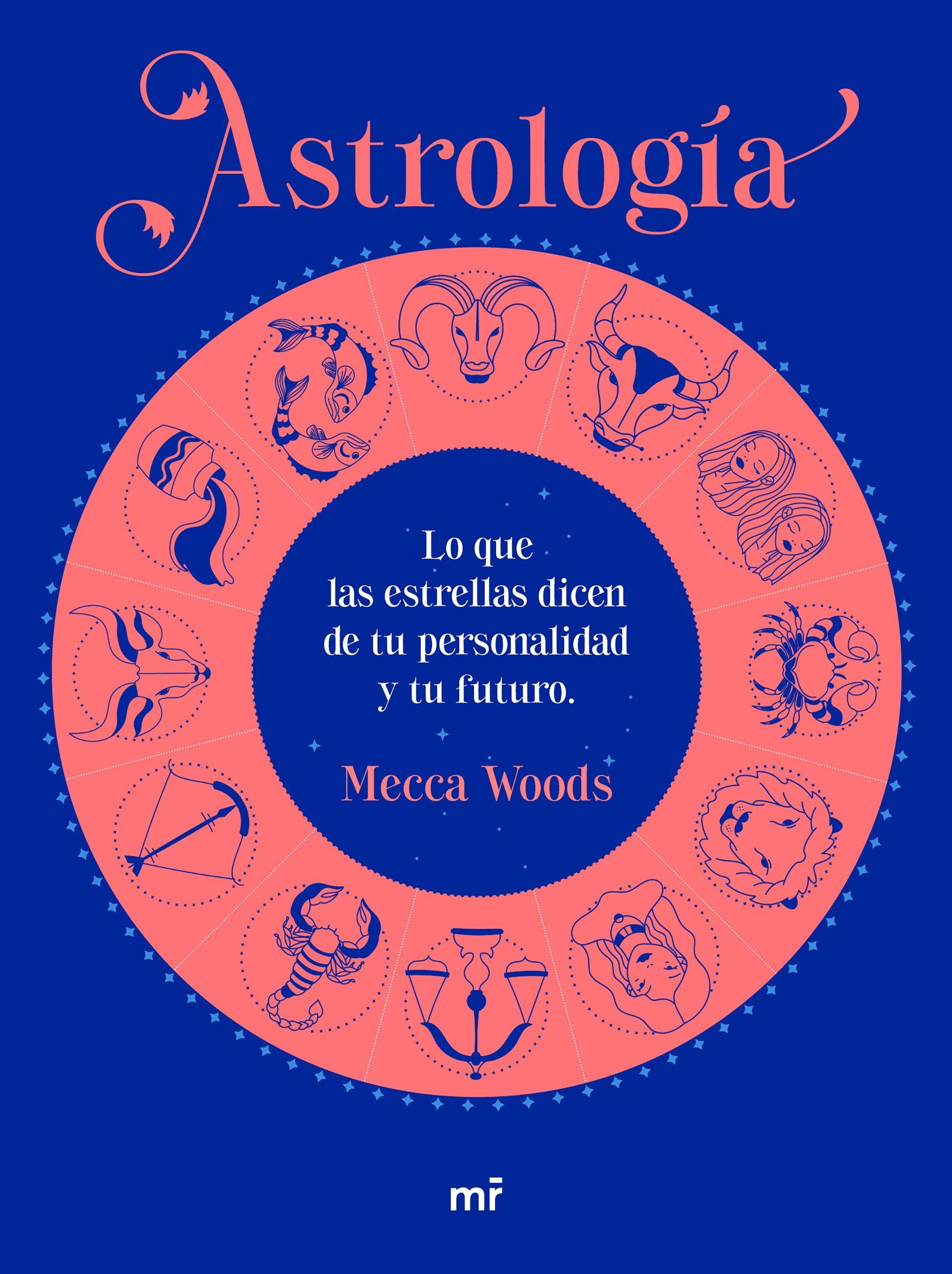 Astrología "Lo que las estrellas dicen de tu personalidad y tu futuro"