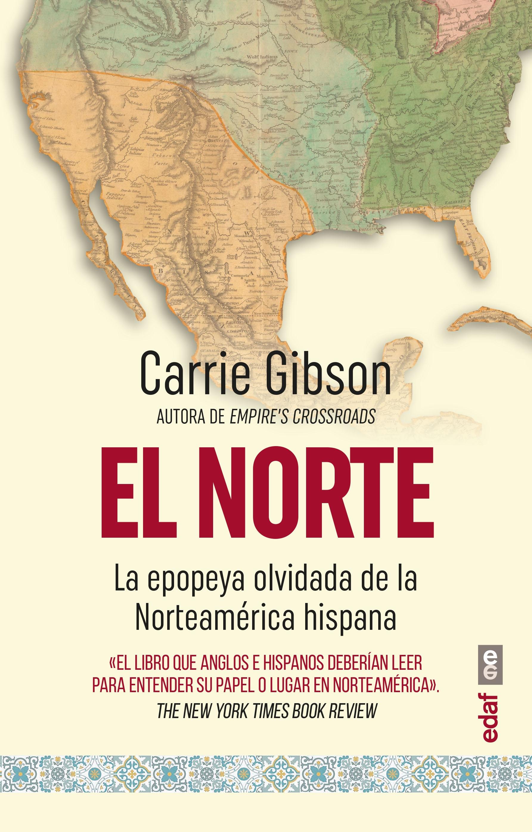 Norte, El  "La epopeya olvidada de la Norteamérica hispana"