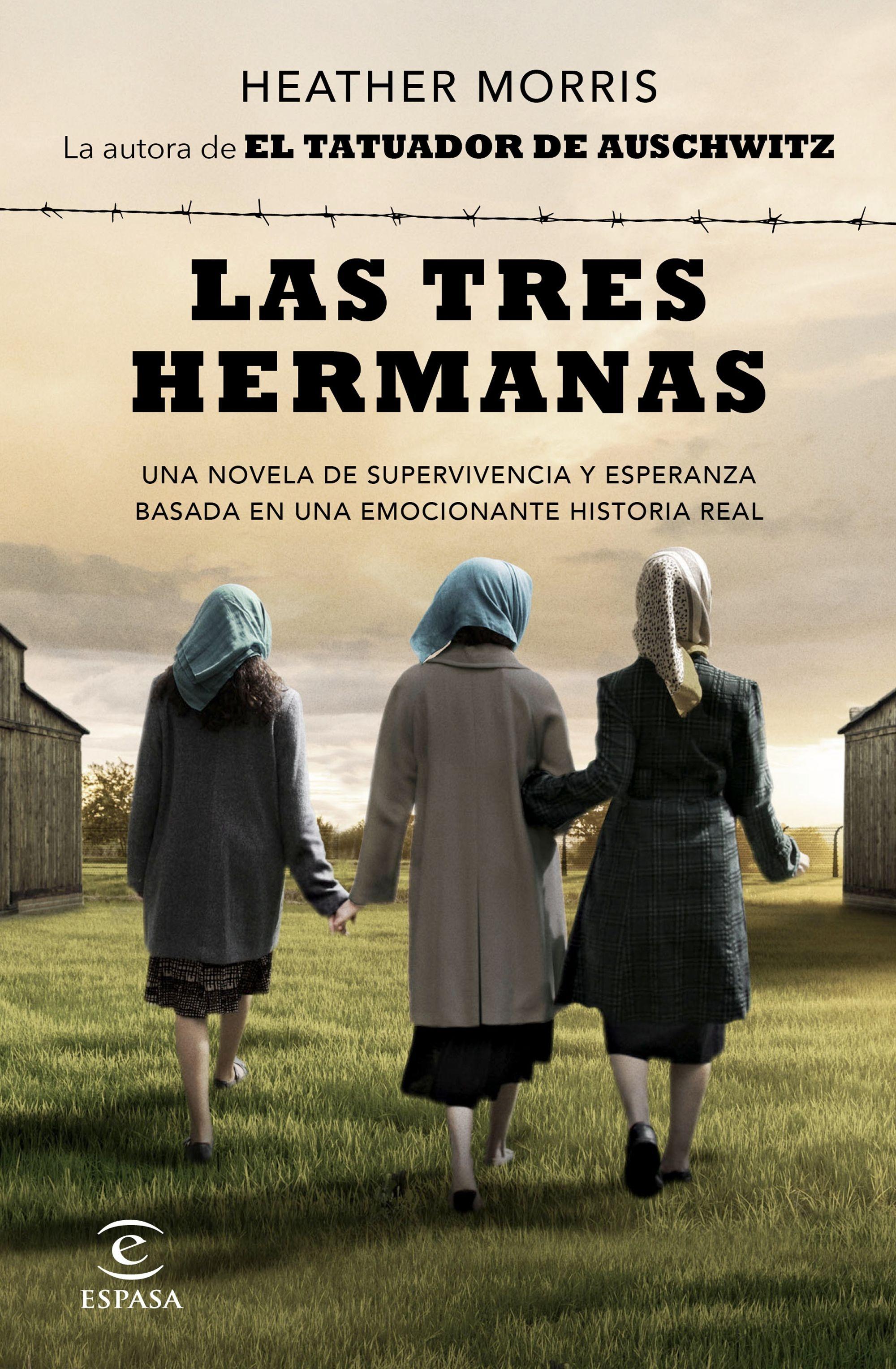 Tres hermanas, Las "Una novela de supervivencia y esperanza basada en una historia real"