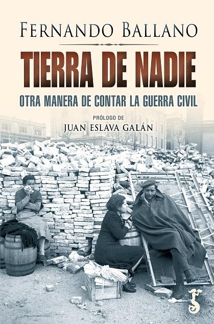 Tierra de nadie "otra manera de contar la Guerra Civil"