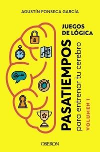 Juegos de lógica "Pasatiempos para entrenar tu cerebro. Volumen 1"