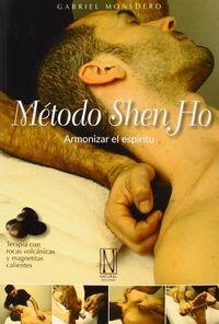 Método Shen Ho "Armonizar el espíritu. Terapia con rocas volcánicas y magnéticas calientes"